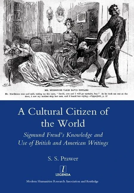 A Cultural Citizen of the World: Sigmund Freud's Knowledge and Use of British and American Writings