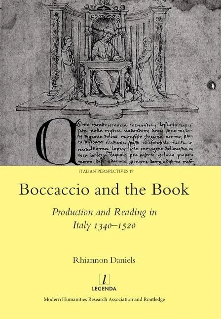 Boccaccio and the Book: Production and Reading in Italy 1340-1520: 19 (Italian Perspectives)