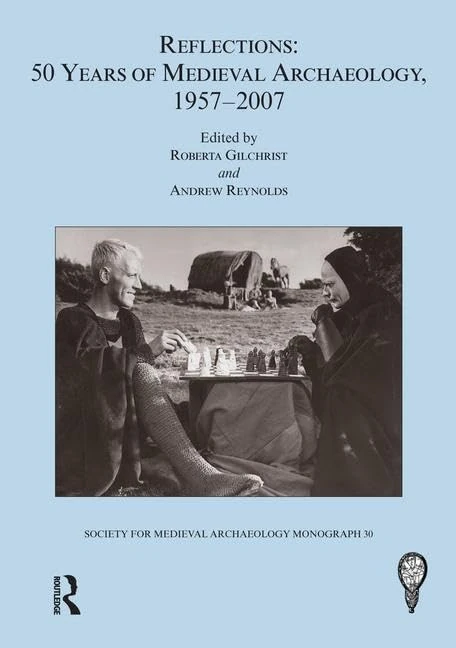 Routledge Reflections: 50 Years of Medieval Archaeology