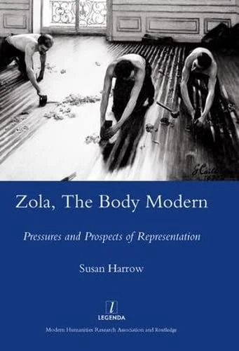 Zola, The Body Modern: Pressures and Prospects of Representation (Legenda Main Series) - Image 1