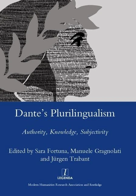 Dante's Plurilingualism: Authority, Knowledge, Subjectivity (Legenda Main Series) - Image 1