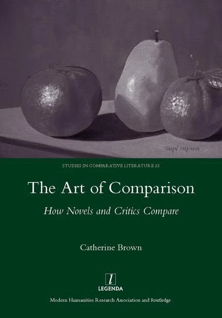 The Art of Comparison: How Novels and Critics Compare: 23 (Studies in Comparative Literature) - Image 1