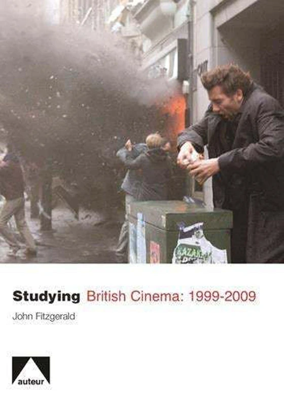 Studying British Cinema: 1999–2009