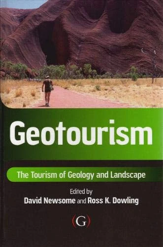 Geotourism: The Tourism of Geology and Landscape (An Landscape)