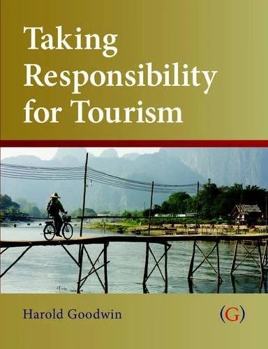 Taking Responsibility for Tourism
