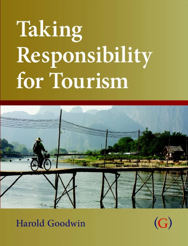 Taking Responsibility for Tourism