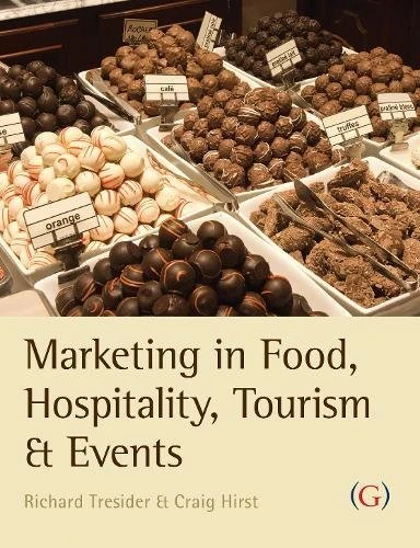 Marketing in Food, Hospitality, Tourism and Events: A Critical Approach - Image 1