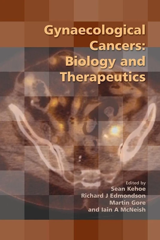 Gynaecological Cancers: Biology And Therapeutics - Cambridge Press