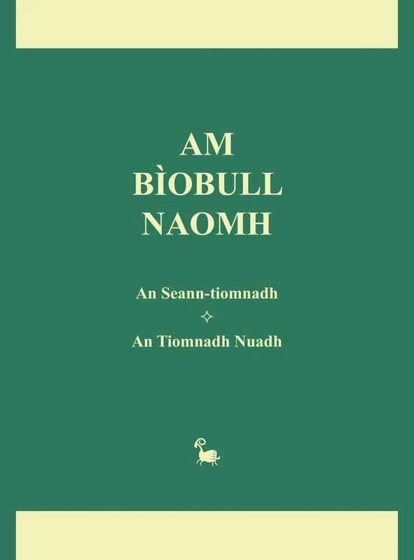 Am Biobull Naomh: An Seann-tiomnadh * An Tiomnadh Nuadh