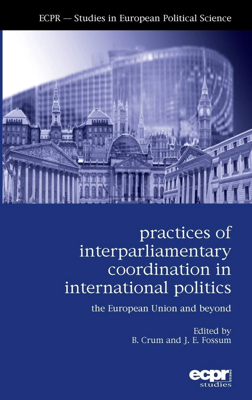 Practices of Interparliamentary Coordination in International Politics: The European Union and Beyond - Image 1