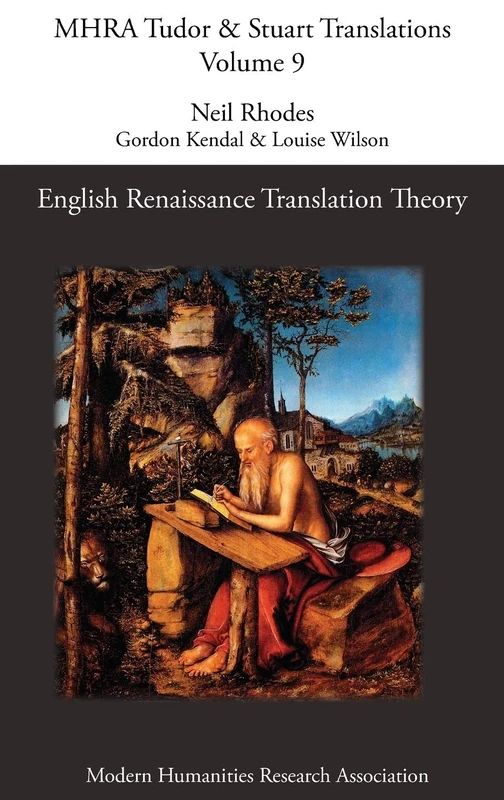 English Renaissance Translation Theory (Mhra Tudor & Stuart Translations)