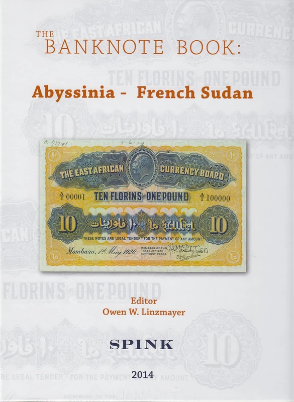 The Banknote Book Volume 1: Abyssinia - French Sudan