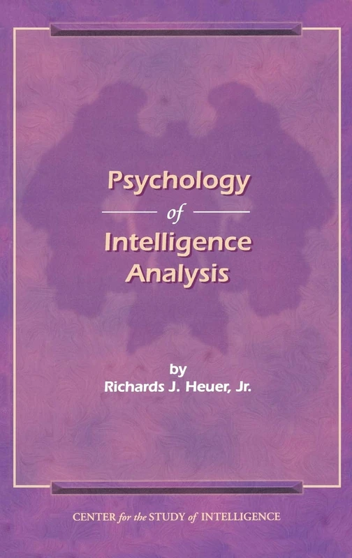 The Psychology of Intelligence Analysis - Image 1