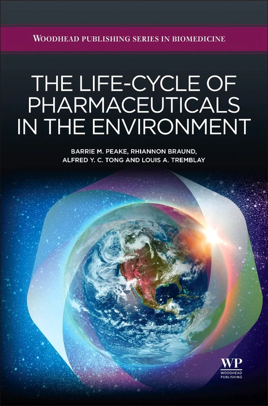 The Life-cycle of Pharmaceuticals in the Environment (Woodhead Publishing Series in Biomedicine) - Image 1