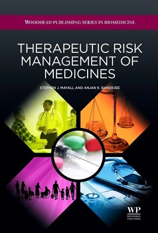 Therapeutic Risk Management of Medicines (Woodhead Publishing Series in Biomedicine)