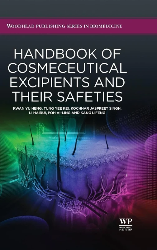 Handbook of Cosmeceutical Excipients (Woodhead Publishing Series in Biomedicine)