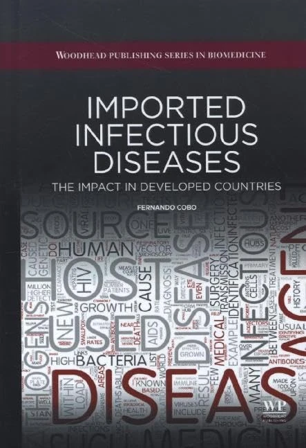 Imported Infectious Diseases: The Impact in Developed Countries (Woodhead Publishing Series in Biomedicine)