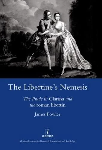 The Libertine's Nemesis: The Prude in Clarissa and the Roman Libertin - Image 1