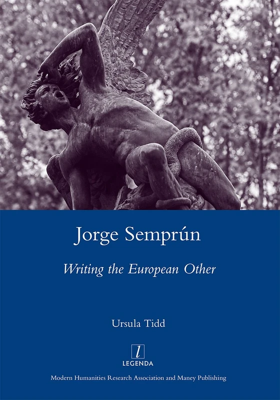 Jorge Semprun: Writing the European Other (Legenda Main) - Image 1