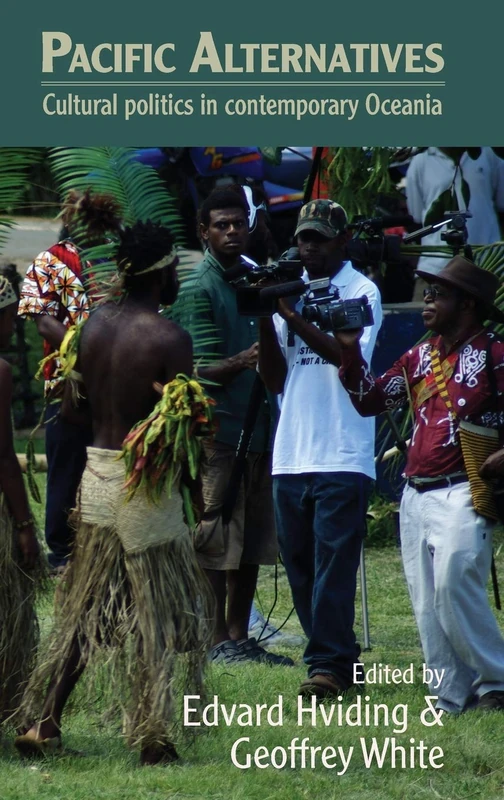 Pacific Alternatives: Cultural Politics in Contemporary Oceania