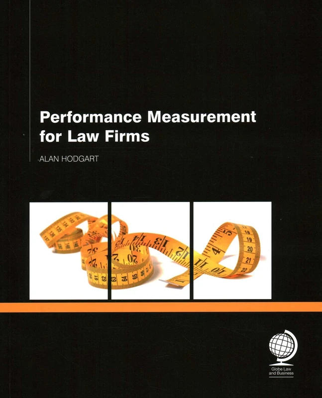 Performance Measurement for Law Firms - Globe Law and Business