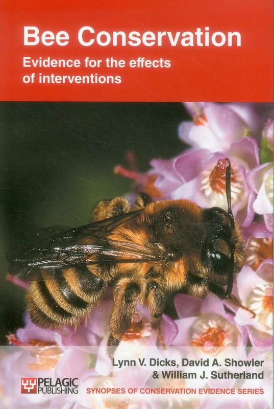 Bee Conservation: Evidence for the Effects of Interventions (Synopses of Conservation Evidence): 1 - Image 1