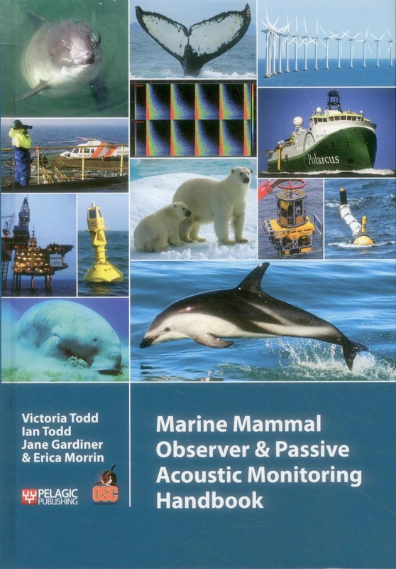 Marine Mammal Observer and Passive Acoustic Monitoring Handbook (Conservation Handbooks)