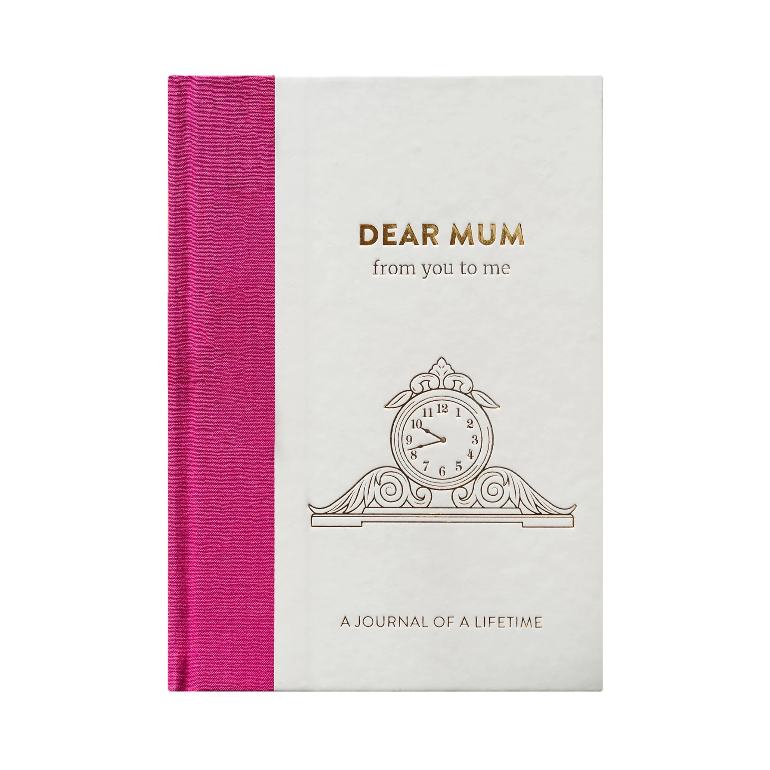 Dear Mum, From You To Me: Memory Journal Capturing Your Mother's Own Amazing Stories (Journals Of A Lifetime): Timeless Collection
