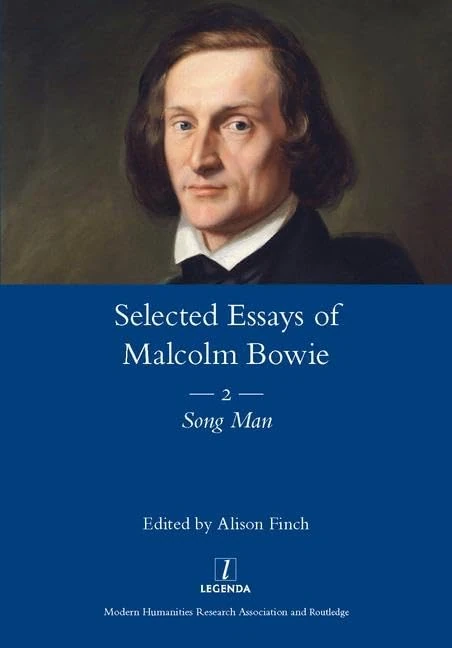 The Selected Essays of Malcolm Bowie Vol. 2: Song Man (Legenda Main) - Image 1