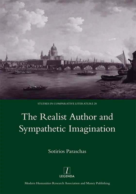 The Realist Author and Sympathetic Imagination: 28 (Legenda Studies in Comparative Literature) - Image 1
