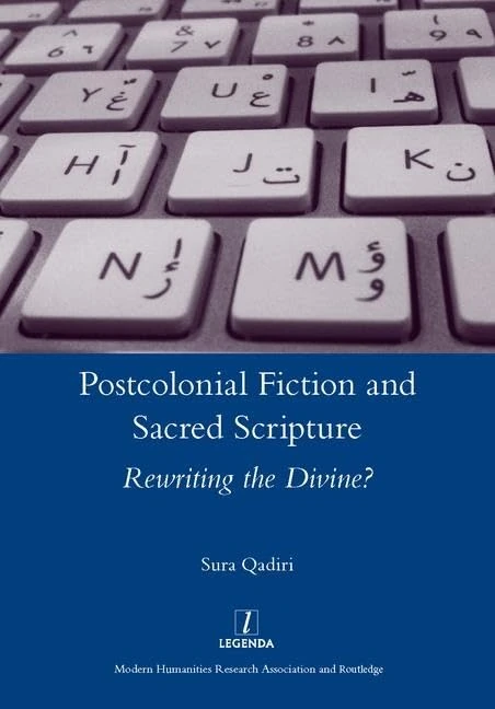 Postcolonial Fiction and Sacred Scripture: Rewriting the Divine? (Legenda Main) - Image 1