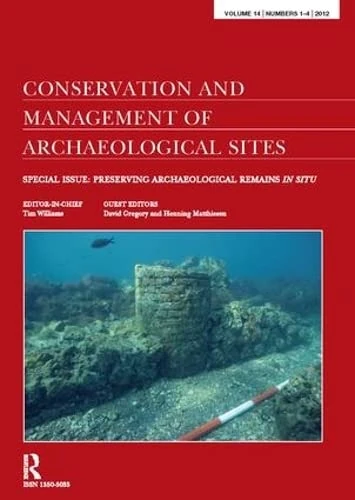 Preserving Archaeological Remains in Situ: Proceedings of the 4th International Conference