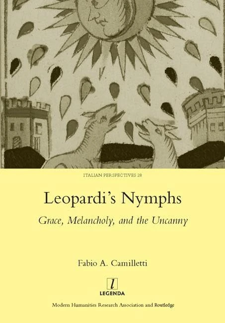 Leopardi's Nymphs: Grace, Melancholy, and the Uncanny: 28 (Italian Perspectives (Maney)) - Image 1