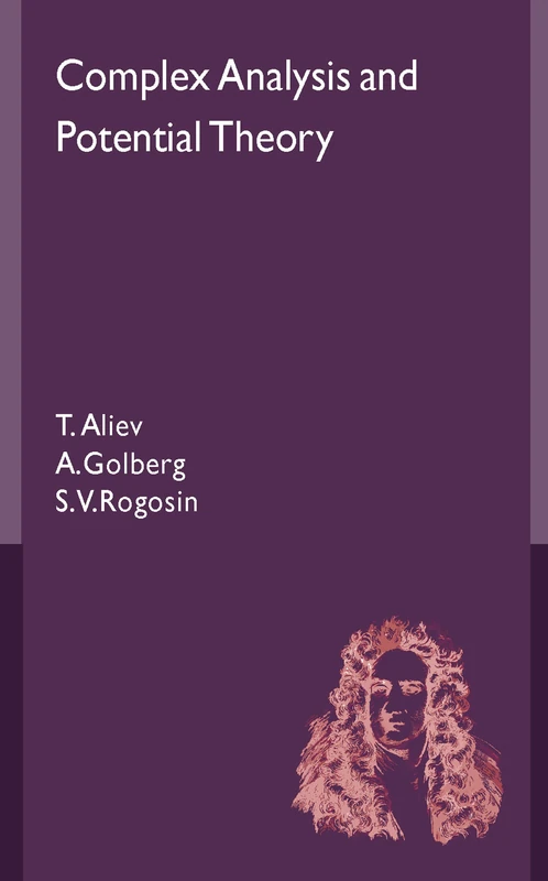 Complex Analysis and Potential Theory with Applications