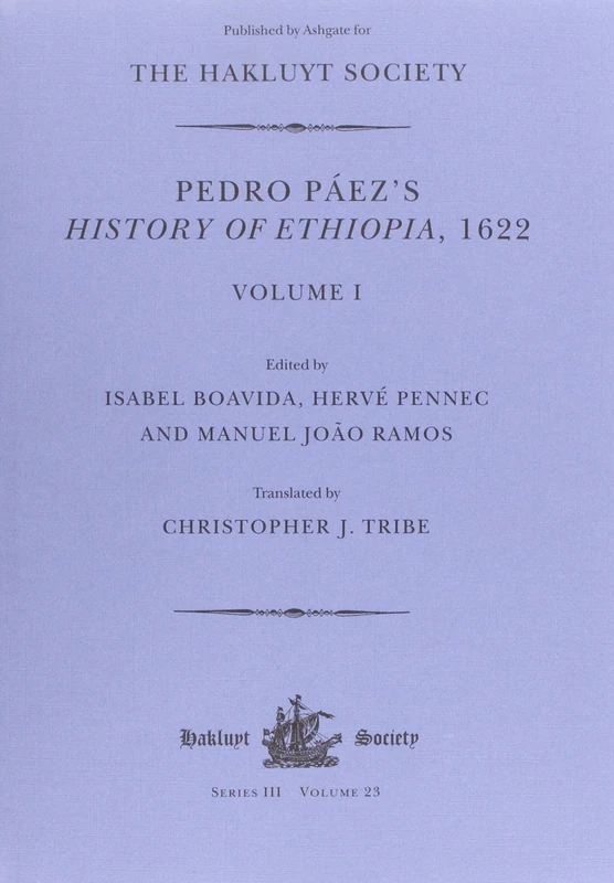 Routledge Pedro Paez's History of Ethiopia, 1622 - Vol I-II