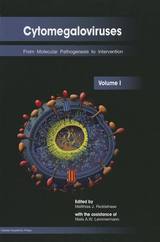 Cytomegaloviruses: From Molecular Pathogenesis to Intervention: Volume I
