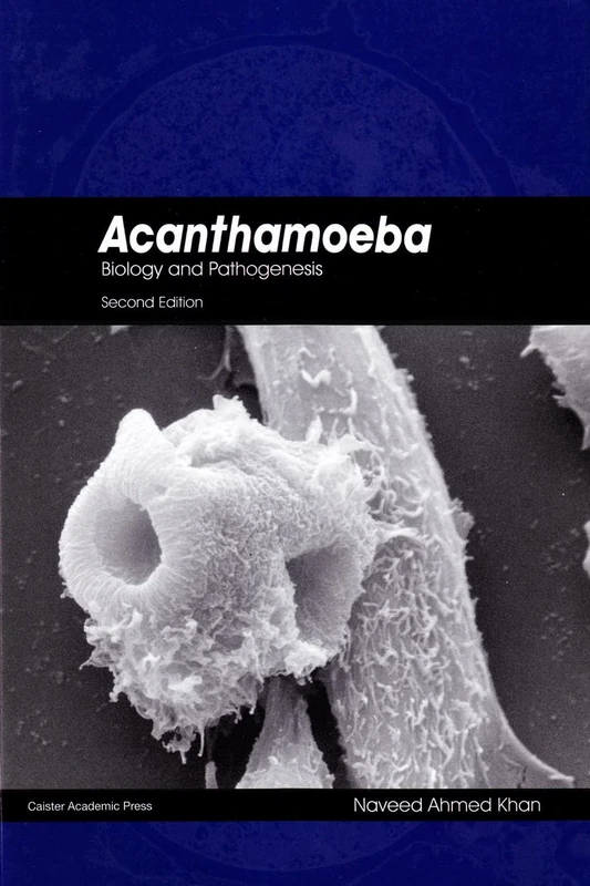 Acanthamoeba: Biology and Pathogenesis