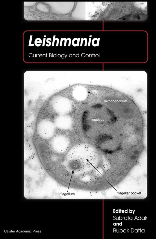 Leishmania: Current Biology and Control - Caister Academic Press