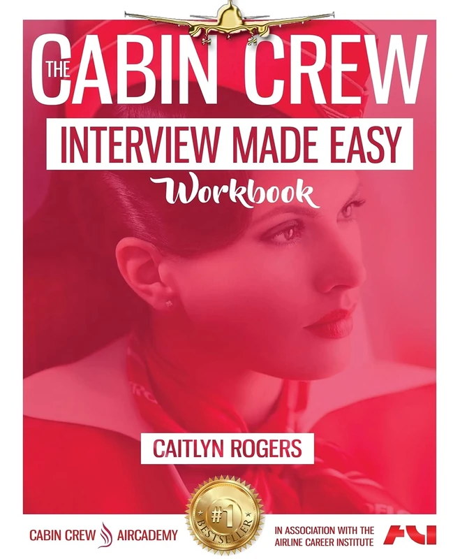 The Cabin Crew Interview Made Easy Workbook: The Complete Blueprint and Workbook - Image 1