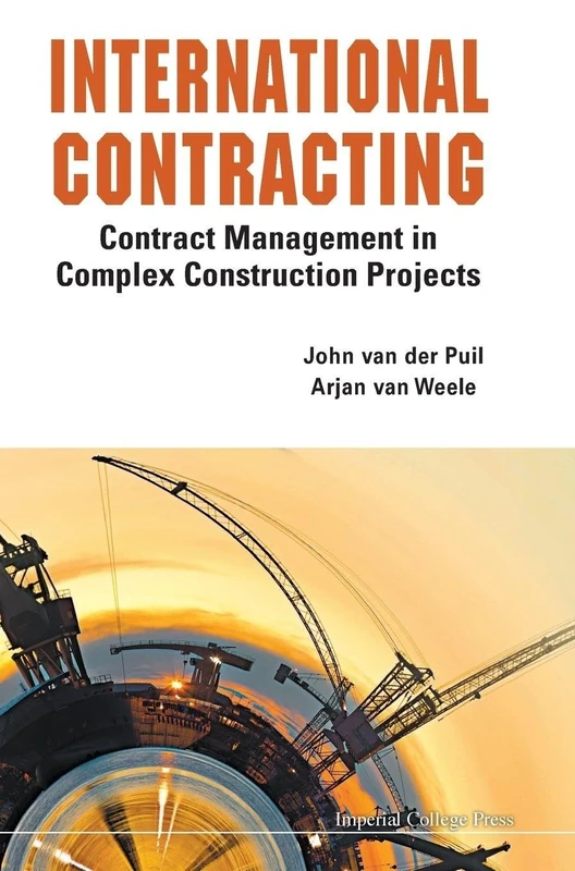 INTERNATIONAL CONTRACTING: CONTRACT MANAGEMENT IN COMPLEX CONSTRUCTION PROJECTS