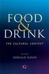 Food and Drink: The Cultural Context (Oxford Gastronomica Series)