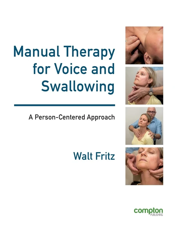 Manual Therapy for Voice and Swallowing - A Person-Centered Approach - Image 1