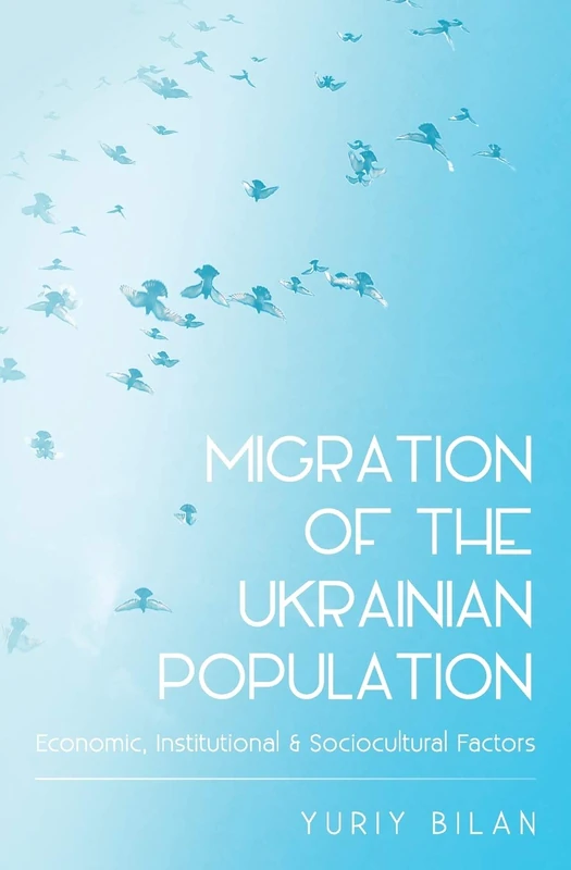 Migration of the Ukrainian Population: Economic, Institutional and Sociocultural Factors - Image 1
