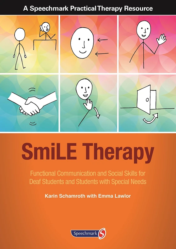 SmiLE Therapy: Functional Communication and Social Skills for Deaf Students and Students with Special Needs