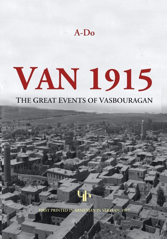 Van 1915: The Great Events of Vasbouragan (Armenian genocide Documentation Series) - Image 1