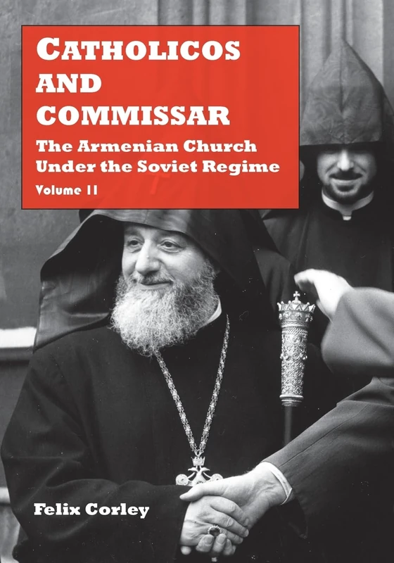 Catholicos and Commissar: Armenian Church (Volume 2) Book