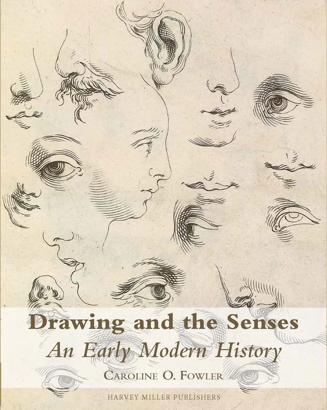 Drawing and the Senses: An Early Modern History: 6 (Studies in Baroque Art)