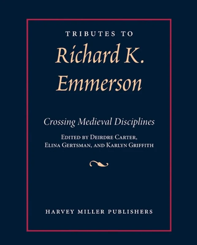 Tributes to Richard K. Emmerson: Crossing Medieval Disciplines: 10 - Image 1