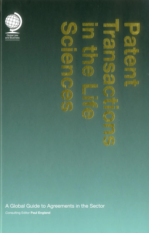 Patent Transactions in the Life Sciences - Globe Law and Business