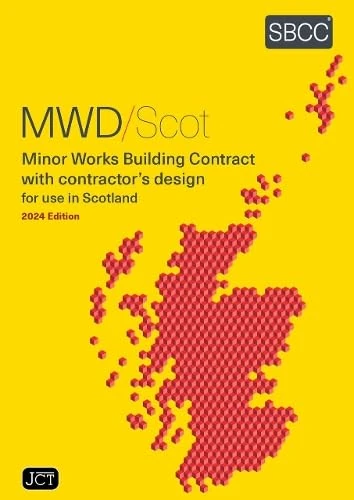 Minor Works Building Contract with contractor's design for use in Scotland: (MWD/Scot 2024)